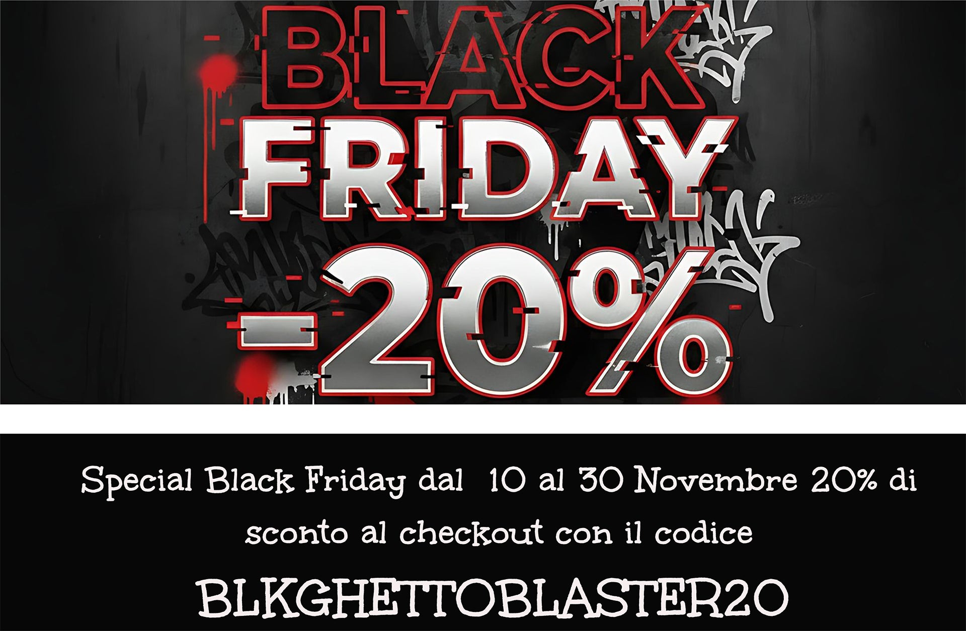 Black friday 2025  20% di socnto su tuttoslider_item_8gk444
